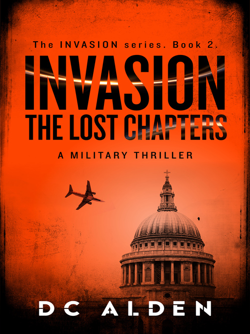 Title details for Invasion--The Lost Chapters by DC Alden - Available